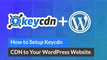 How to Integrate or Setup Keycdn CDN to Your WordPress Website (EASY)
