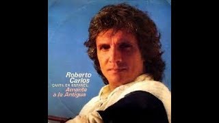 Amante A La Antigua - karaoke - Roberto Carlos