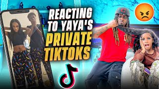 REACTING TO  YAYA’S PRIVATE TIK TOKS  VIDEOS .. SHES IN BIG TROUBLE