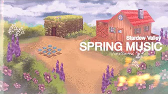 STARDEW VALLEY - Spring Music | 1 Hour STARDEW VALLEY - Spring Music | 1 Hour