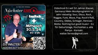 DJ Walter Nächster Livestream auf Twitch (117.)