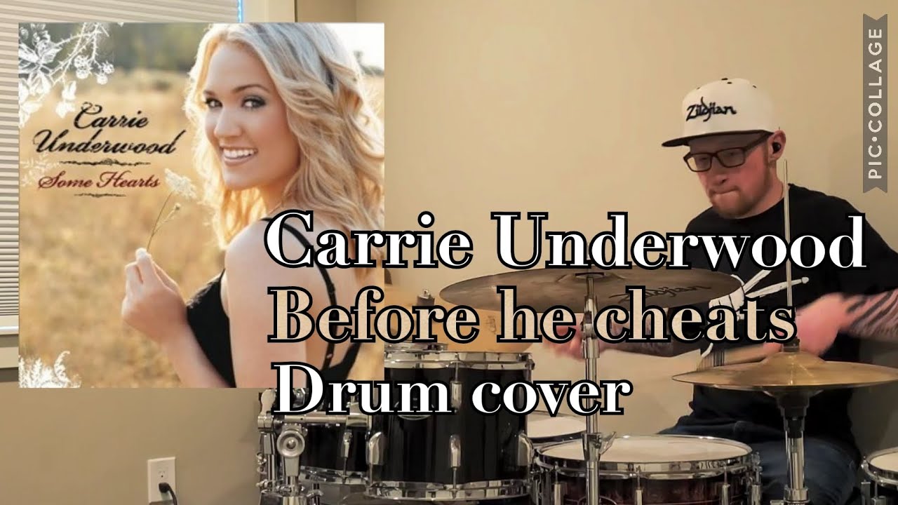 Carrie Underwood Before he cheats (Drum cover) YouTube