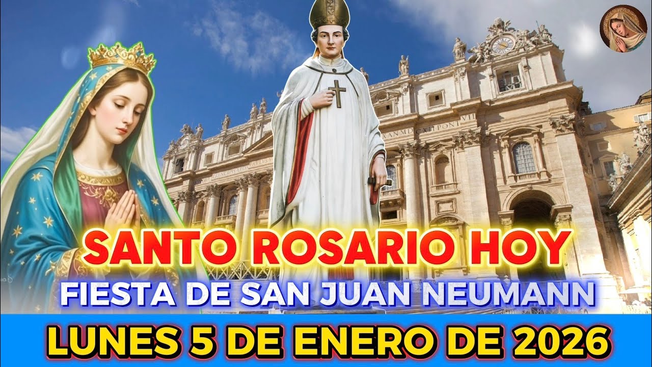 SANTO ROSARIO HOY, LUNES 5 DE ENERO | GOZOSOS MISTERIOS, FIESTA DE SAN JUAN NEUMANN