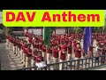 Dav anthem  dav gaan  dav jai jai  dav centenary public school bnp sail history by srb