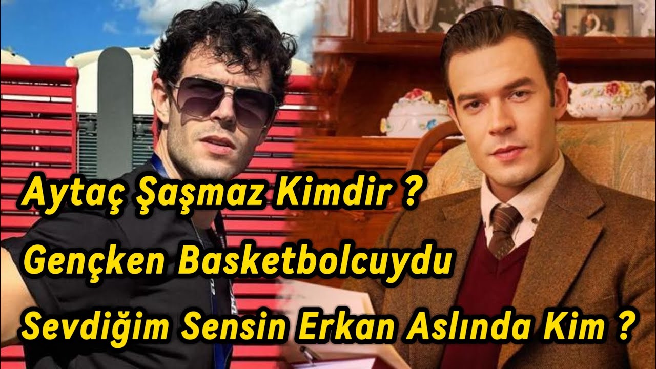 Aytaç Şaşmaz Kimdir ? Gençken Basketbolcuydu - Abiside Onun Gibi Oyuncu - albüm Çıkardı