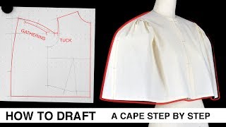 How to Draft a Gathered Cape | Step-by-Step Patternmaking Tutorial