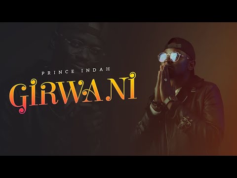 Prince Indah - Girwa Ni (Sms 'SKIZA 5437479' to 811)