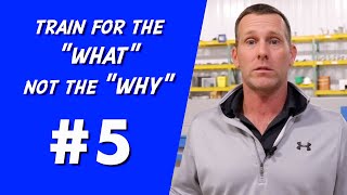 Construction worker Training #5 - Train for the &quot;What&quot; Not the &quot;Why&quot;