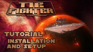 チュートリアル - TIE Fighter Total Conversion のインストールとセットアップ screenshot 4