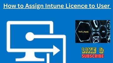 2. How to Create a User Account and Assign Intune License