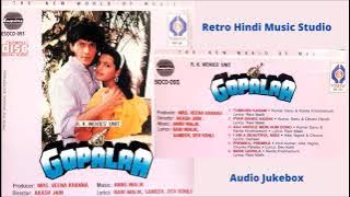 Gopalaa (1994)-Anu Malik - Chunkey Pandey,Shilpa Shirodhkar  - All Songs HD - Jukebox(HD Remastered)