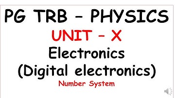 PG TRB - PHYSICS | UNIT-  X | Electronics  (Digital electronics)   |  SS Academy  for physics