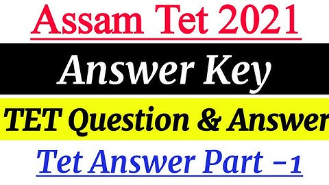 Assam tet answer key|Tet answer|Assam tet answer key|tet Question paper|tet 2021|Assam tet Answers