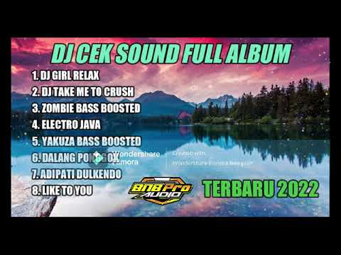 DJ CEK SOUND FULL ALBUM - GIRL RELAX - TAKE ME TO CRUSH FULL BASS TERBARU 2020