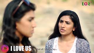 I Love Us- Lesbian Romantic Web Series | Indian Lesbian Love Story | EORTV Media- Footlooze