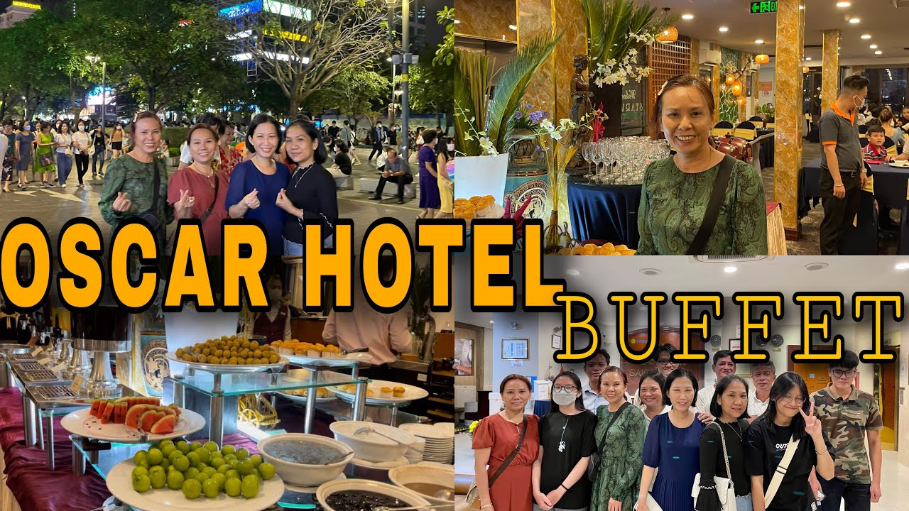 Tiệc buffet chia tay cùng gia đình tại Oscar Hotel Saigon 🍻🎈