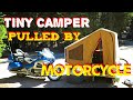 Tiny Camper Pulled by Motorcycle!?  Kompact Kamp Trailer