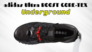UNDERGROUND adidas Ultra BOOST GORE-TEX - YouTube