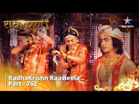 FULL VIDEO | RadhaKrishn Raasleela Part -762 | राधाकृष्ण #starbharat #radhakrishn