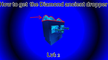 Ancient Diamond Dropper LVL 2 Evolution Tycoon