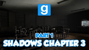 Gmod Horror Maps | Shadows Chapter 3 (Part 1/3)