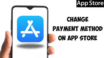 How To Change Payment Method On App Store iPhone Or iPad (2025)