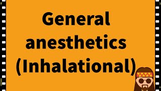 Pharmacology General Anesthetics Anesthesia CNS MADE EASY!