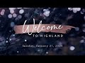 Highland presbyterian church january 21 2024  1000 am service livestream