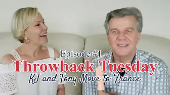 Moving from USA to France Episode 1 | Throwback Tuesday | KJ and Tony Move to France
