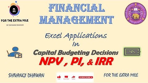 Mastering NPV, PI, and IRR for Better Financial Decision-Making | Excel Applications