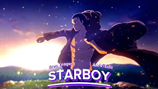 EREN JAEGER - Starboy Edit [AMV]
