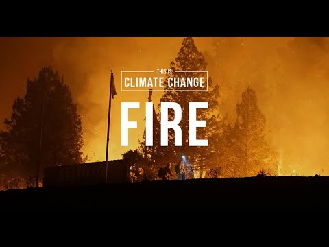 This is Climate Change: Fire