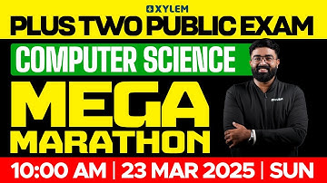 Plus Two Public Exam Computer Science - Mega Marathon | Xylem Plus Two
