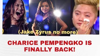 CHARICE PEMPENGKO IS OFFICIALLY BACK! JAKE ZYRUS IS NOW SIGNING OFF?