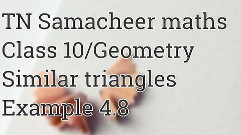 Example 4.8 Class 10 Geometry Tamilnadu Samacheer maths Nithyaganesh Maths