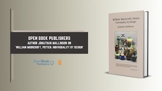 Author Jonathan Mallinson on his book 'William Moorcroft, Potter: Individuality by Design'
