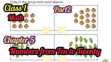 Class 1 Math Chapter 5 Numbers from Ten to Twenty | Part 2 |