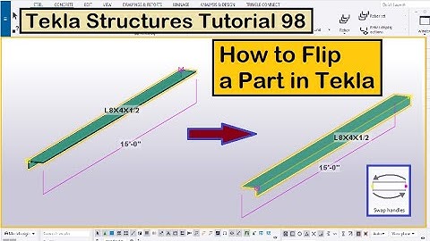 Tekla Structures Tutorial 98 | How to Flip a Part in Tekla with Swap Handles