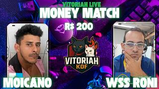 MONEY MATCH MOICANO VS WSS RONI SILVA