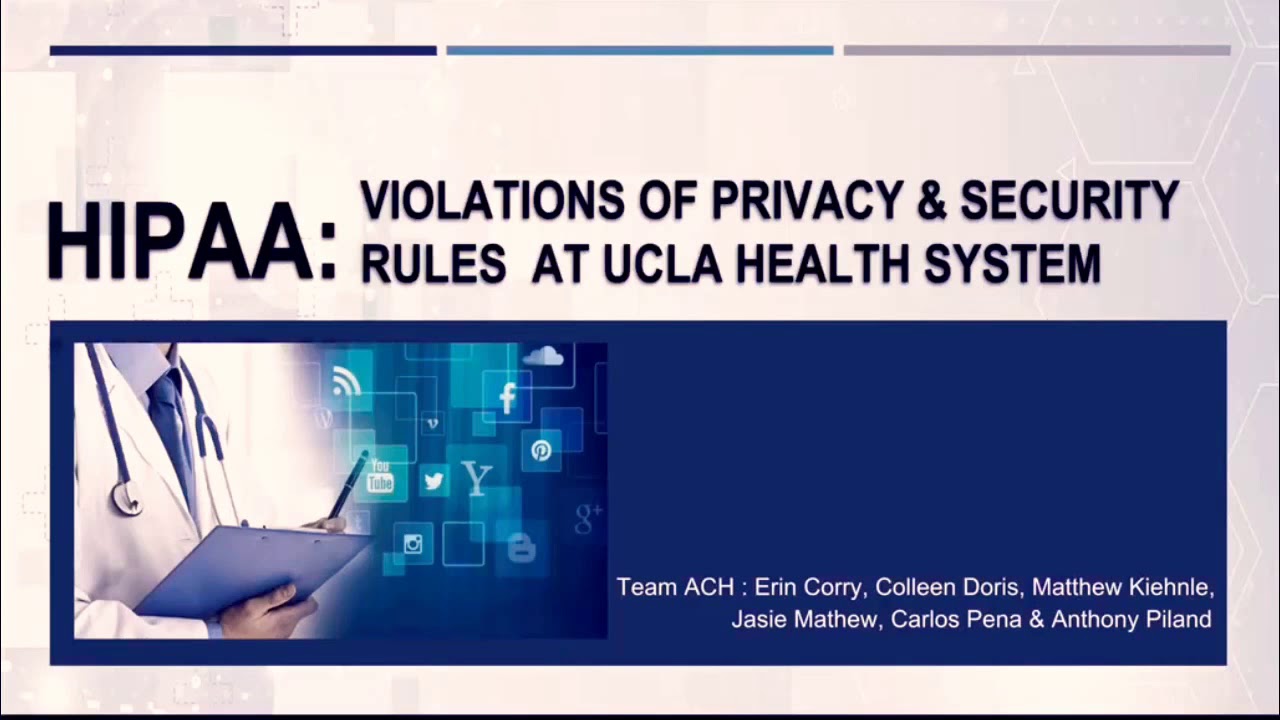 HIPAA: Privacy and Security Rules Violations at UCLA Health System