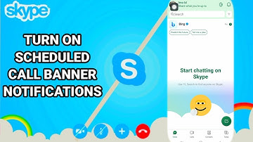 How To Turn On Scheduled Call Banner Notifications On Skype App