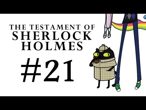 The Testament of Sherlock Holmes Part 21