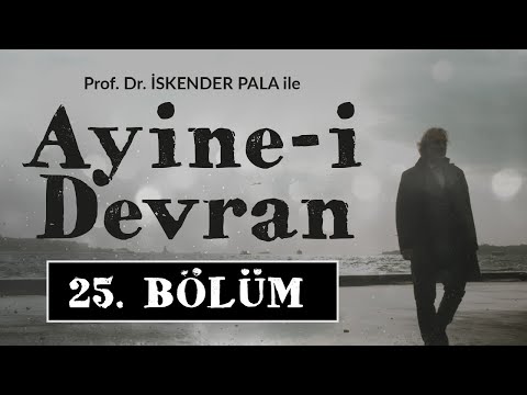 Fuzuli: Leyla ile Mecnun - Prof. Dr. İskender Pala ile Ayine-i Devran 25.Bölüm