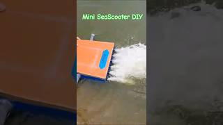 Mini Seascooter Diy