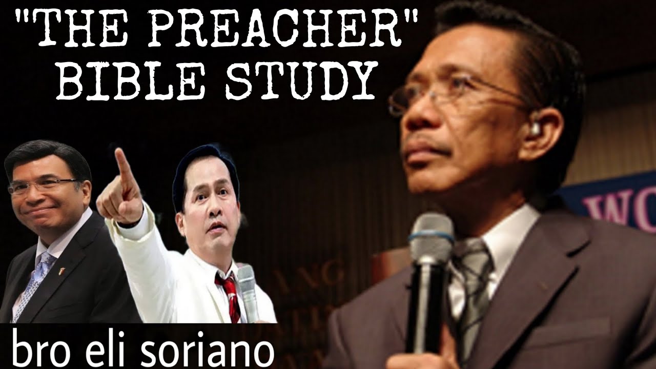 SINO ang tunay na Mangangaral ayon Kay Bro Eli Soriano