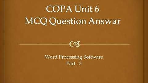 ITI COPA Unit 6 MCQ question part 3 Word Processing Software