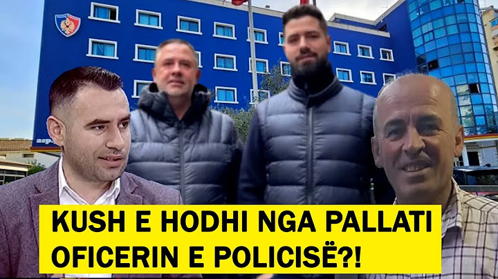 'Kush është ky ordiner që luan me jetët e qytetarëve?' Kush e hodhi nga pallati oficerin e policisë?