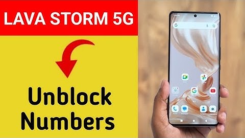 Lava storm 5G Blacklist me number kaise hataya, How to remove connect number from blocklist in Lava