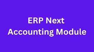 Accounting Module | ERPNext Finance Engine