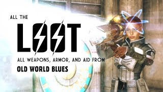 Old World Blues 15: All the Loot! Weapons, Armor, and Aid - Fallout New Vegas